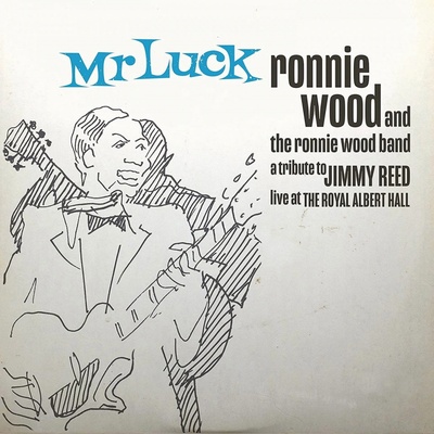 Ronnie Wood Band The Mr Luck - A Tribute To Jimmy Reed 2 LP