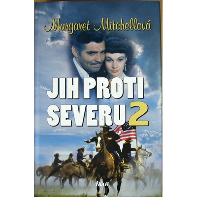 Jih proti Severu 2 - Margaret Mitchellová