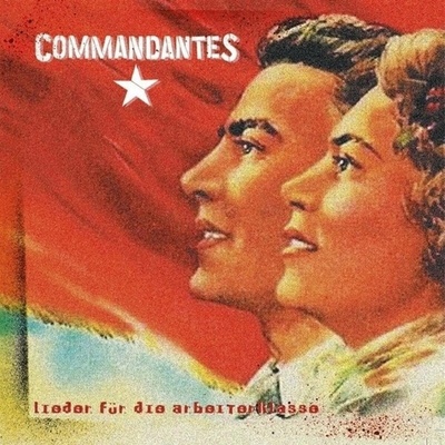 Commandantes - Lieder Fur Die Arbeitskla LP