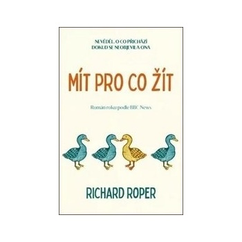 Mít pro co žít