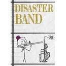 Disaster Band