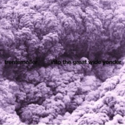 Into the Great Wide Yonder Trentemøller LP