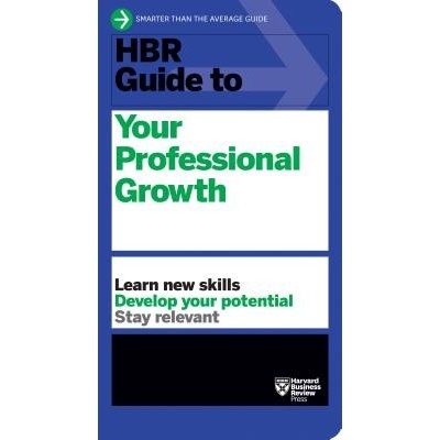 HBR Guide to Your Professional Growth Harvard Business ReviewPaperback
