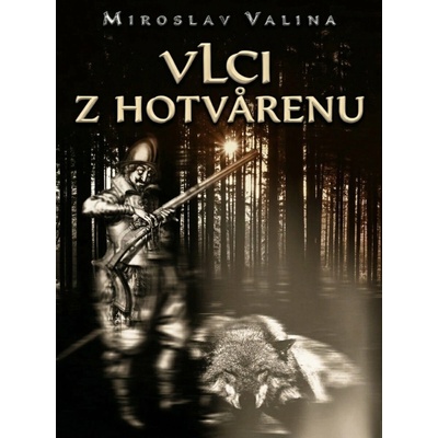 Vlci z Hotvarenu