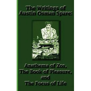 Writings of Austin Osman Spare | Austin Osman Spare (ISBN: 9781617430398)