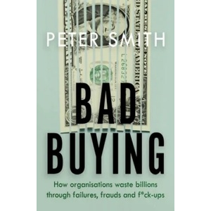Bad Buying | Peter Smith (ISBN: 9780241434598)