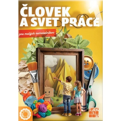 Človek a svet práce (Nové Kurikulum)