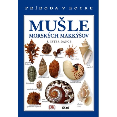 Mušle morských mäkkýšov - Peter S. Danse
