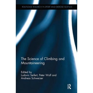 Science of Climbing and Mountaineering | Ludovic Seifert, Peter Wolf, Andreas Schweizer (ISBN: 9781138595231)