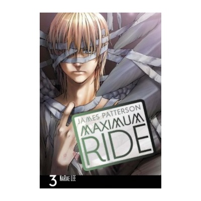 Maximum Ride: Manga - James Patterson
