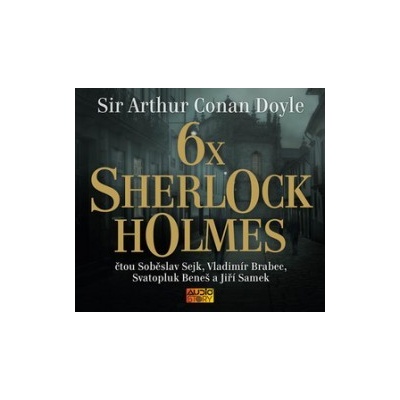 6x Sherlock Holmes Sir Arthur Conan Doyle; Soběslav Sejk; Jiří Samek; Vladimír Brabec; Svatopluk...