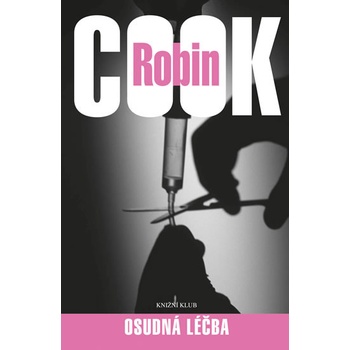 Osudná léčba - Robin Cook