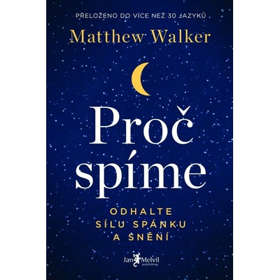 Proč spíme Matthew Walker
