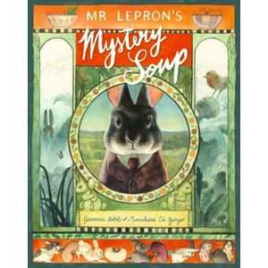 Mr Lepron's Mystery Soup | Mariachiara Di Giorgio (ISBN: 9781529520859)
