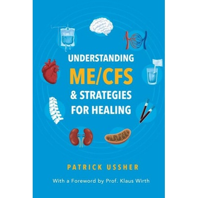 Understanding ME/CFS & Strategies for Healing