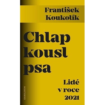 Chlap kousl psa - Lidé v roce 2021