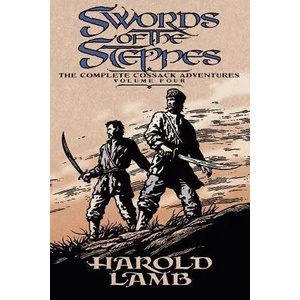 Swords of the Steppes | Harold Lamb (2007)