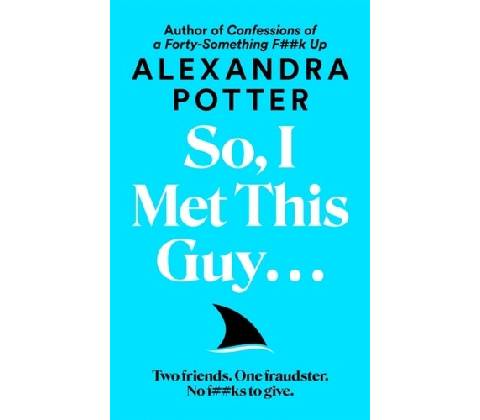 So, I Met This Guy . . .