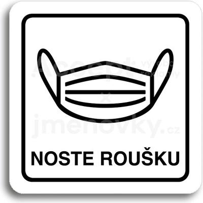 ACCEPT Piktogram noste roušku IV - bílá tabulka - černý tisk