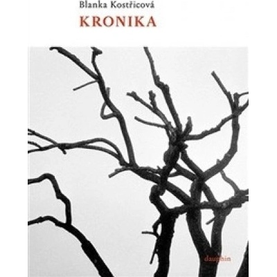 Kronika - Blanka Kostřicová