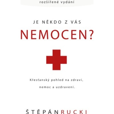 Je někdo z vás nemocen? - Štěpán Rucki