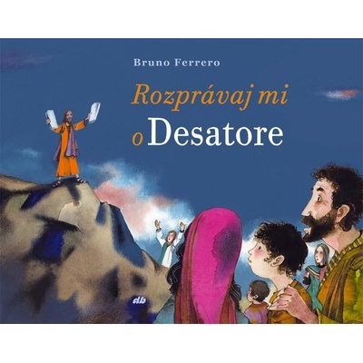 Ferrero Bruno - Rozprávaj mi o Desatore