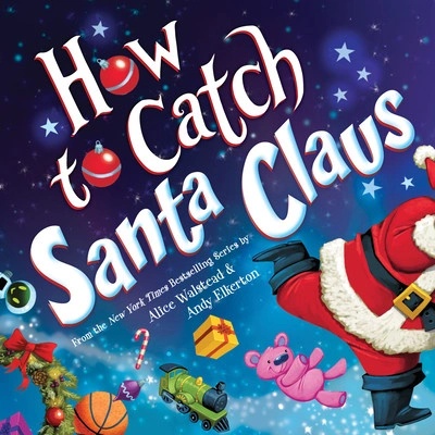 How to Catch Santa Claus Walstead AlicePevná vazba
