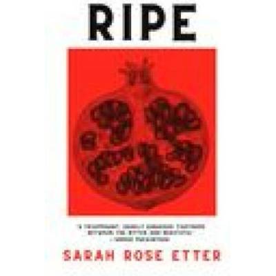 Ripe | Sarah Rose Etter