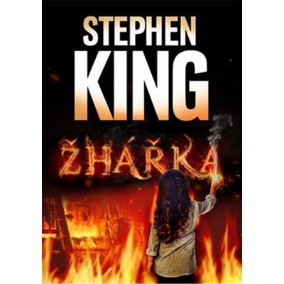 King Stephen - Žhářka