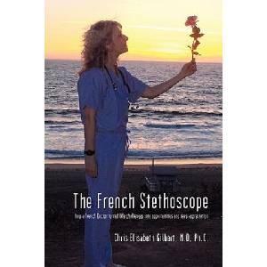 French Stethoscope | Gilbert, Chris Elisabeth, MD, PhD (ISBN: 9781450248143)