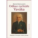 Odkaz rychtáře Vaváka