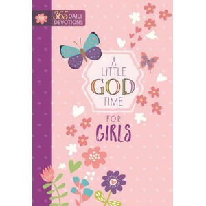 Little God Time for Girls, A: 365 Daily Devotions | Broadstreet Publishing Group LLC (ISBN: 9781424553914)