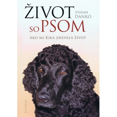 Život so psom - Ako mi Kika zmenila život