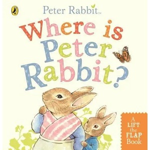 Where is Peter Rabbit? | Beatrix Potter (ISBN: 9780241355039)