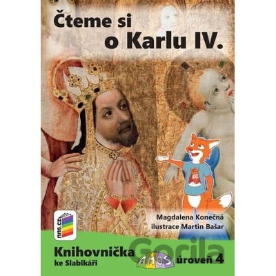 Čteme si o Karlu IV. Knihovnička ke Slabikáři AMOS