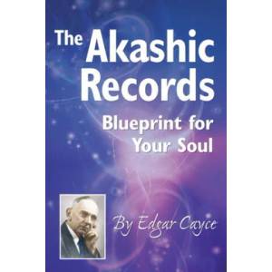 The Akashic Records: Blueprint for Your Soul | Edgar Cayce (ISBN: 9780876043189)