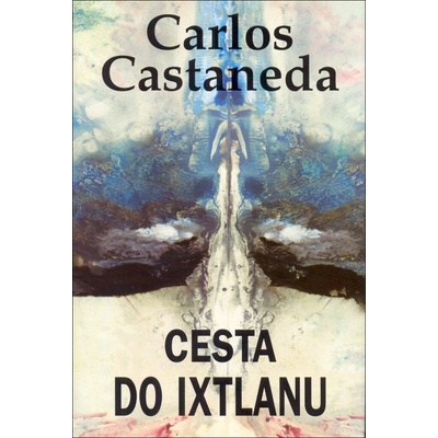 Cesta do Ixtlanu, 2. vydání - Carlos Castaneda