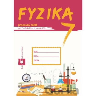 Fyzika 7 - pracovný zošit - Orbis Pictus Istropolitana