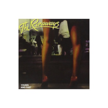 Runaways - Young And Fast [CD]