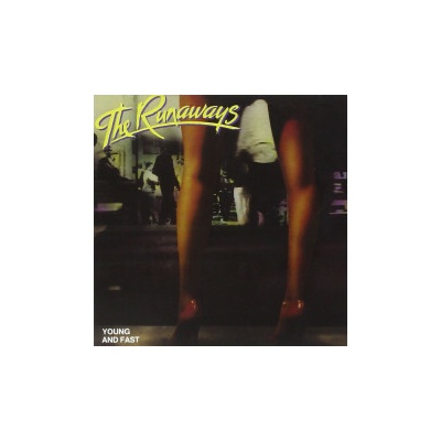 Runaways - Young And Fast [CD]
