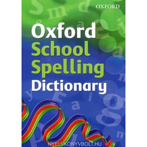 Oxford School Spelling Dictionary | Robert Allen (ISBN: 9780199116362)