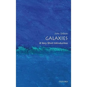 Galaxies: A Very Short Introduction | John Gribbin (ISBN: 9780199234349)