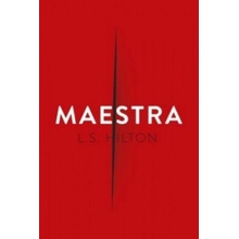 Maestra by L.S. Hilton