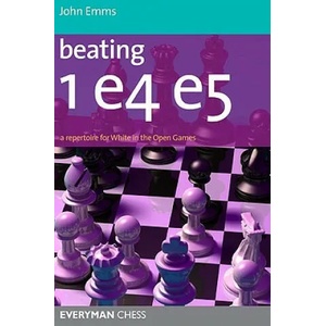 Beating 1 E4 E5 | John Emms (2010)