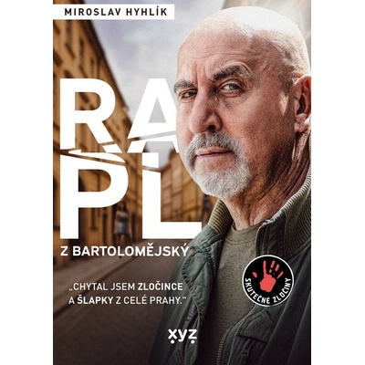 Rapl z Bartolomějský - Miroslav Hyhlík