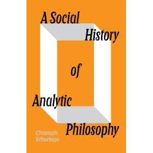 A Social History of Analytic Philosophy (ISBN: 9781804298411)
