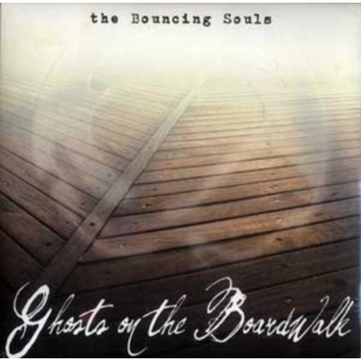 Ghosts on the Boardwalk - The Bouncing Souls LP
