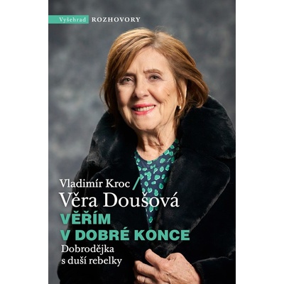 Věřím v dobré konce - Vladimír, Doušová Věra Kroc