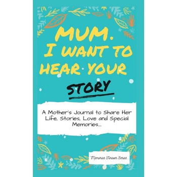 Mum, I Want To Hear Your Story