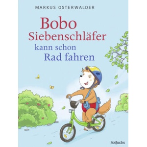 Bobo Siebenschläfer kann schon Rad fahren | Markus Osterwalder, Diana Steinbrede, Gabriele Kreidel (ISBN: 9783757100698)